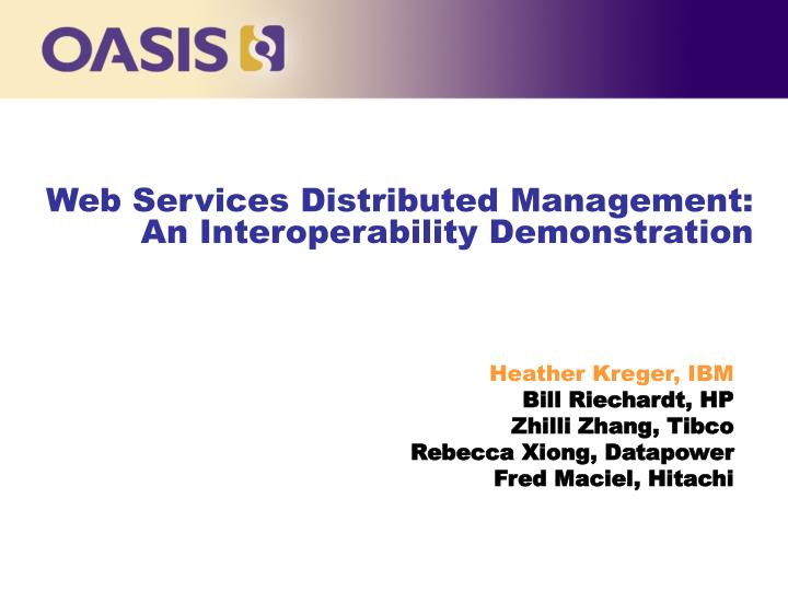 web services distributed management an interoperability demonstration