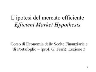l ipotesi del mercato efficiente efficient market hypothesis