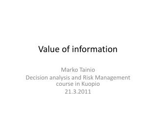 Value of information