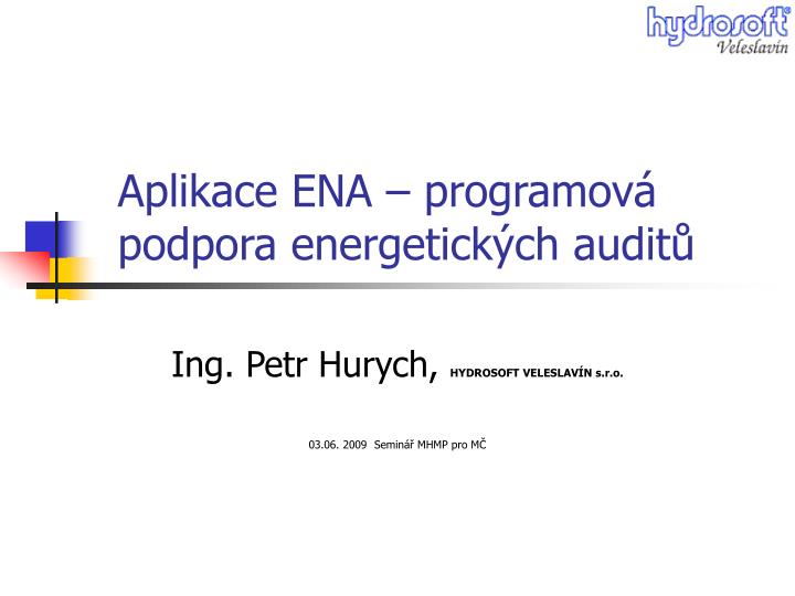 aplikace ena programov podpora energetick ch audit