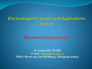 Electromagnetic waves and Applications Part III: