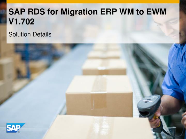 sap rds for migration erp wm to ewm v1 702