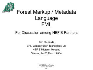 Forest Markup / Metadata Language FML