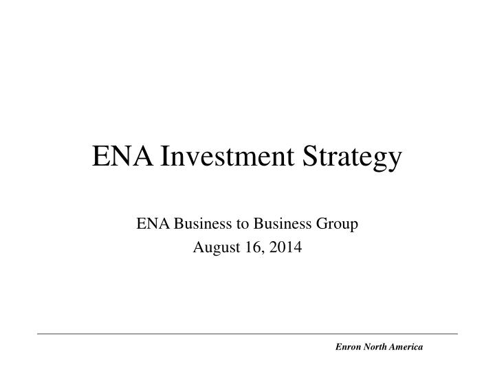 ena investment strategy