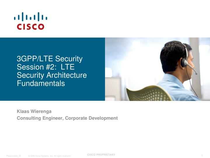 3gpp lte security session 2 lte security architecture fundamentals