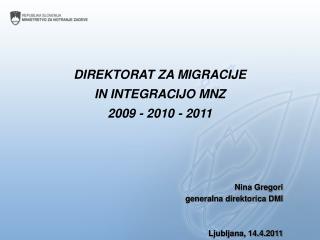 direktorat za migracije in integracijo mnz 2009 2010 2011