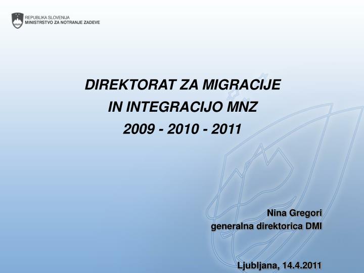 direktorat za migracije in integracijo mnz 2009 2010 2011