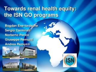 Towards renal health equity: the ISN GO programs