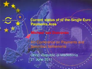 Current status of of the Single Euro Payments Area 	 Michael van Doeveren