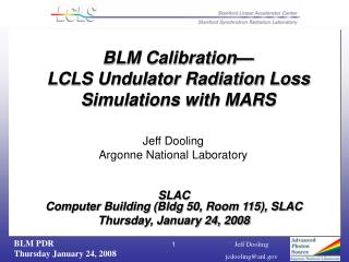 SLAC Computer Building (Bldg 50, Room 115), SLAC Thursday, January 24, 2008
