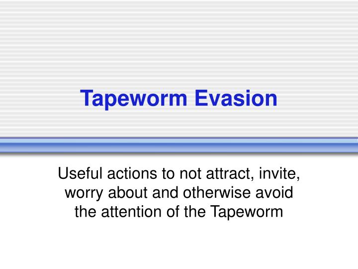 tapeworm evasion