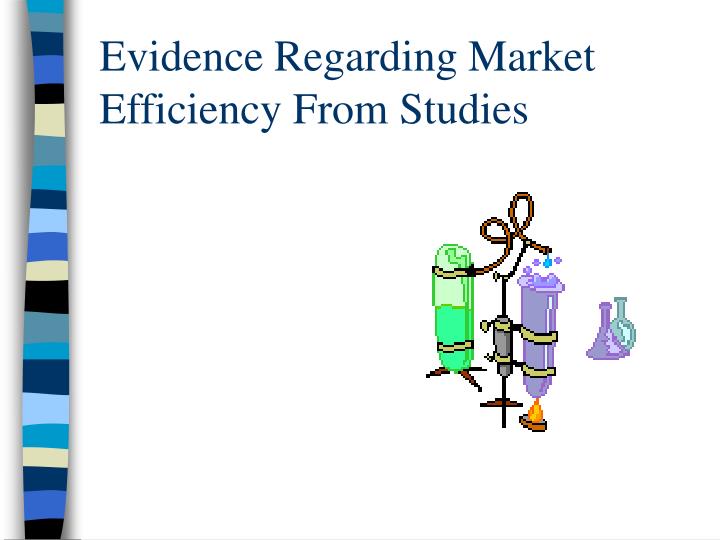 evidence regarding market efficiency from studies