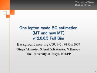 One lepton mode BG estimation (MT and new MT) v12.0.6.5 Full Sim