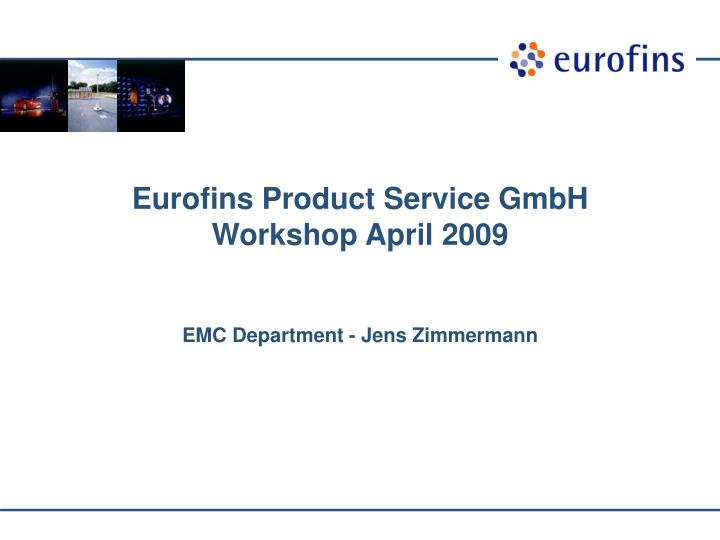 eurofins product service gmbh workshop april 2009