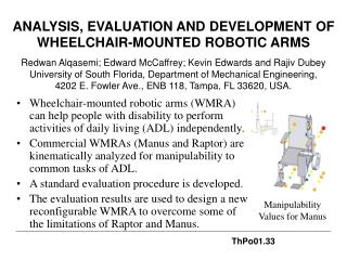 ANALYSIS, EVALUATION AND DEVELOPMENT OF WHEELCHAIR-MOUNTED ROBOTIC ARMS