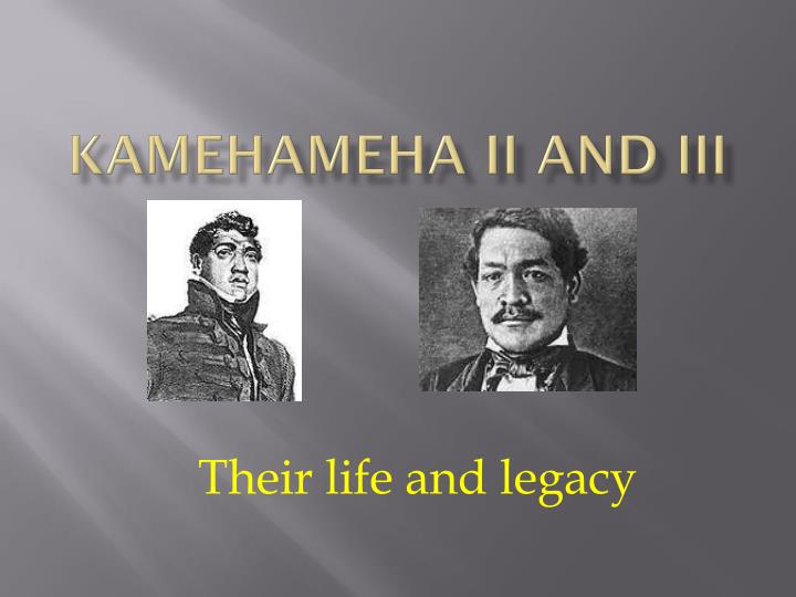 kamehameha ii and iii