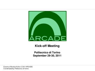 Kick-off Meeting Politecnico di Torino September 29-30, 2011