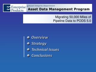 Migrating 50,000 Miles of Pipeline Data to PODS 5.0