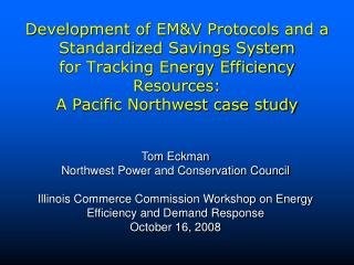 Tom Eckman Northwest Power and Conservation Council