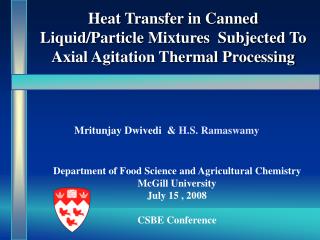 heat transfer in canned liquid particle mixtures subjected to axial agitation thermal processing