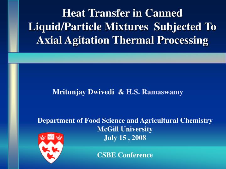 heat transfer in canned liquid particle mixtures subjected to axial agitation thermal processing