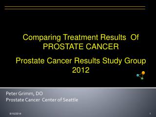 Peter Grimm, DO Prostate Cancer Center of Seattle