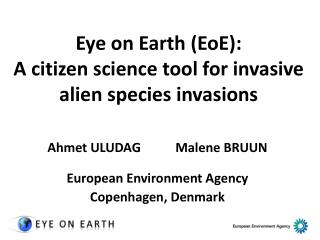 Eye on Earth (EoE) : A citizen science tool for invasive alien species invasions