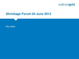 Shrinkage Forum 04 June 2013