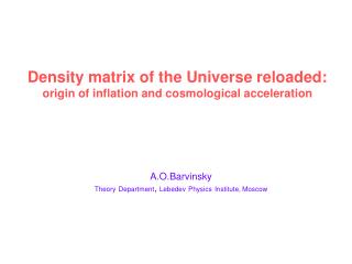 Density matrix of the Universe reloaded: origin of inflation and cosmological acceleration
