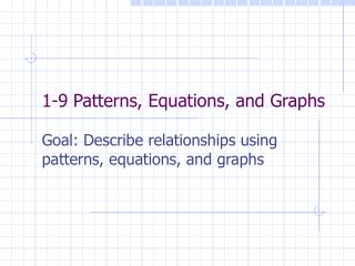 1-9 Patterns, Equations, and Graphs