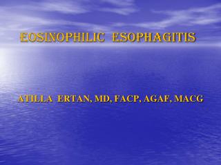 EOSINOPHILIC ESOPHAGITIS