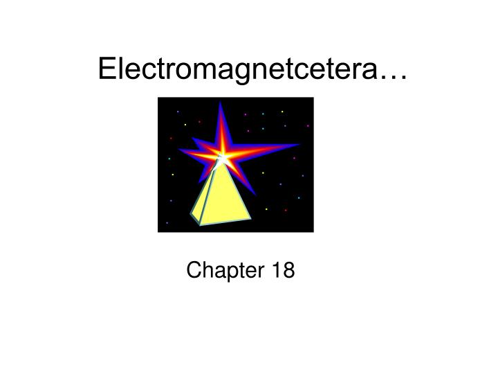 electromagnetcetera