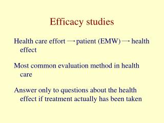 Efficacy studies