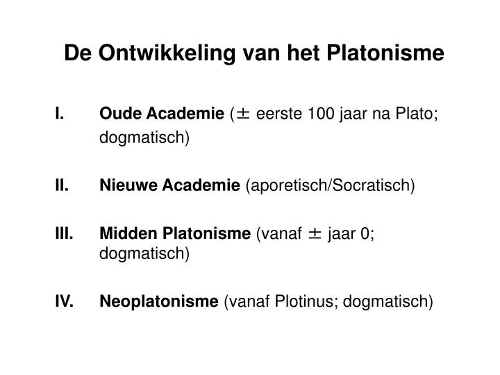 de ontwikkeling van het platonisme