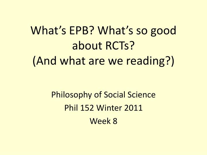 what s epb what s so good about rcts and what are we reading