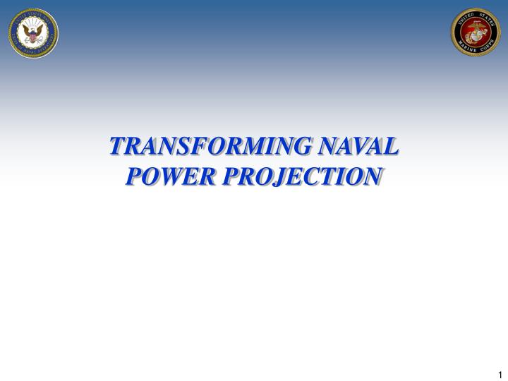 transforming naval power projection
