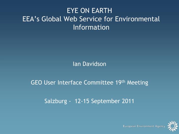 eye on earth eea s global web service for environmental information