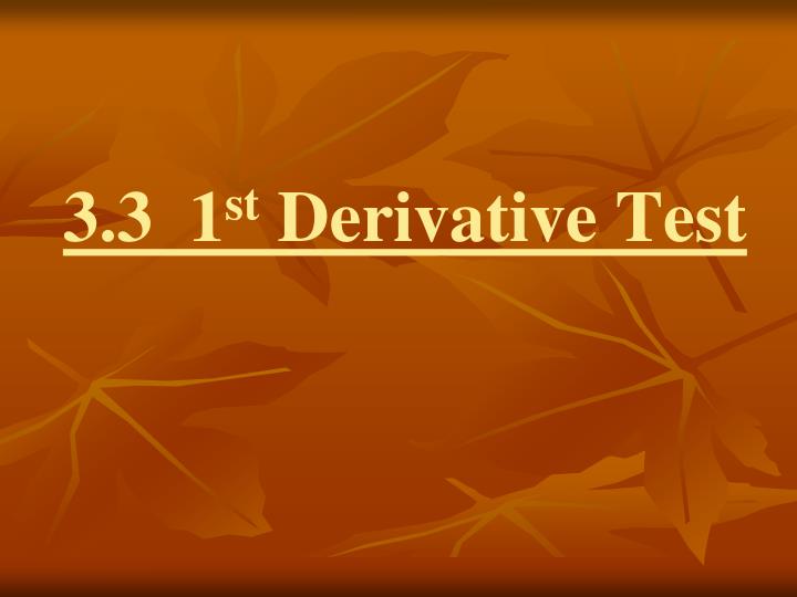 3 3 1 st derivative test
