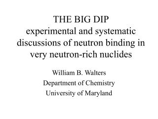 William B. Walters Department of Chemistry University of Maryland