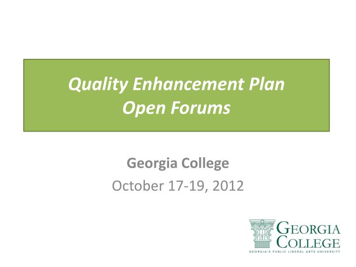 quality enhancement plan open forums