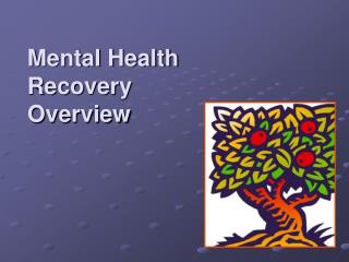 Mental Health Recovery Overview