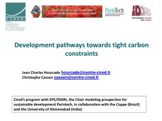 Development pathways towards tight carbon constraints