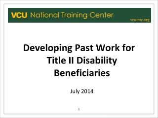 Developing Past Work for Title II Disability Beneficiaries July 2014