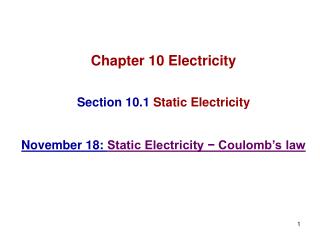 Chapter 10 Electricity Section 10.1 Static Electricity