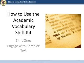 How to Use the Academic Vocabulary Shift Kit
