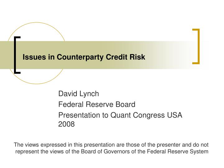 issues in counterparty credit risk