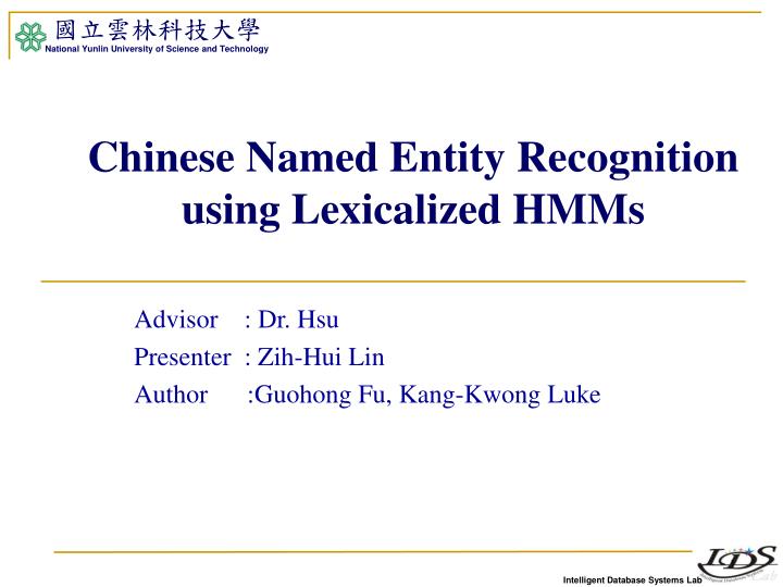 chinese named entity recognition using lexicalized hmms