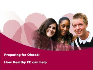 Preparing for Ofsted: How Healthy FE can help