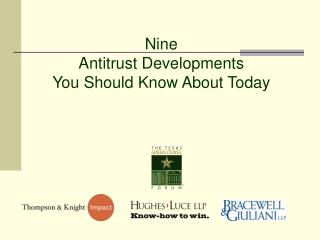 Nine Antitrust Developments You Should Know About Today