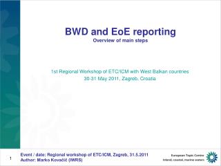 BWD and EoE reporting Overview of main steps
